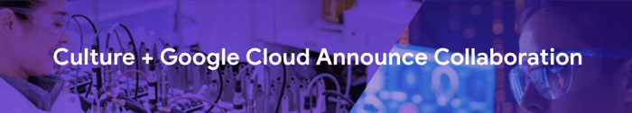 Banner announcing Culture Biosciences collaboration with Google Cloud