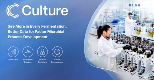 See More in Every Fermentation: Better Data for Faster Microbial Process Development